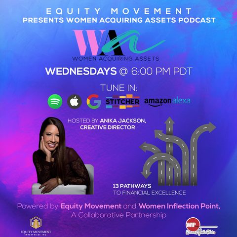 Women Acquiring Assets podcast artwork, hosted by Anika Jackson