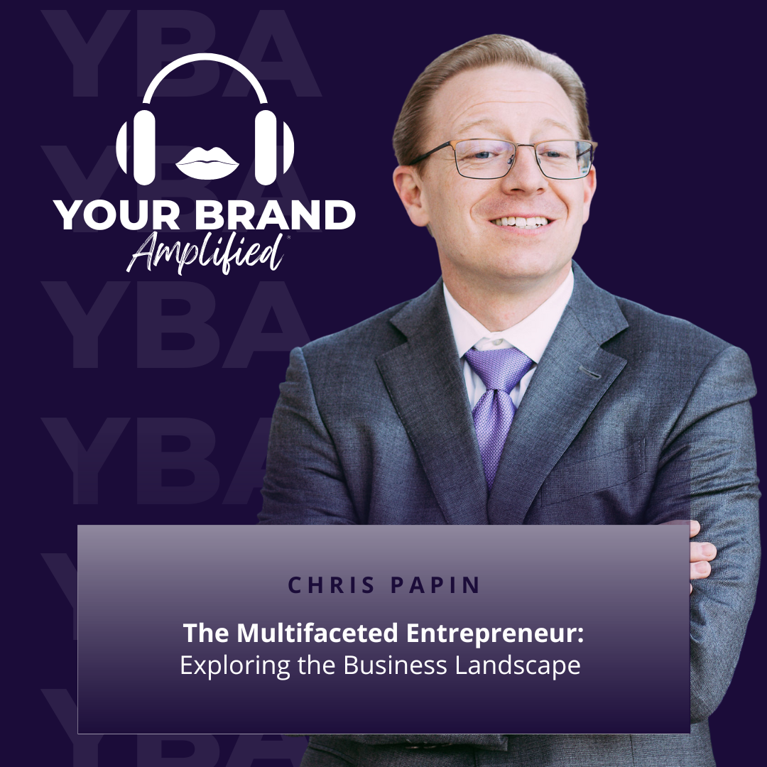 The Multifaceted Entrepreneur: Exploring the Business Landscape with Chris Papin